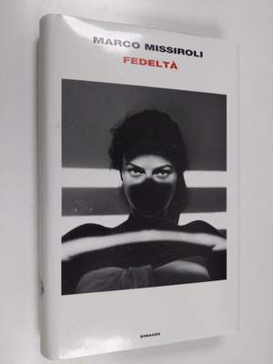 Marco Missiroli : Fedelta