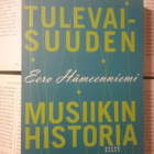 Eero Hämeenniemi - Tulevaisuuden musiikin historia (nid.) - pikkukuva 1