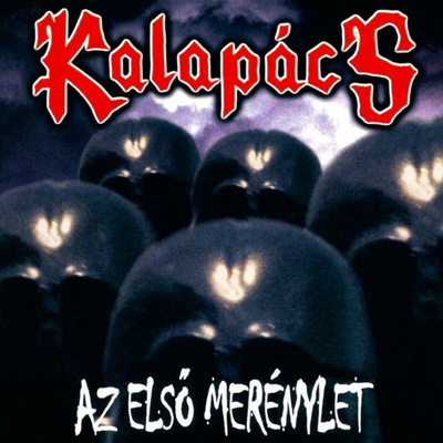 Kalapács: Az Elsö Merénylet
