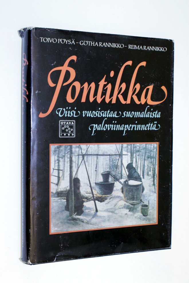 Pontikka - Viisi vuosisataa suomalaista paloviinaperinnettä