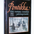 Pontikka - Viisi vuosisataa suomalaista paloviinaperinnettä - pikkukuva 1