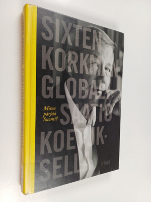 Sixten Korkman : Globalisaatio koetuksella : miten pärjää...