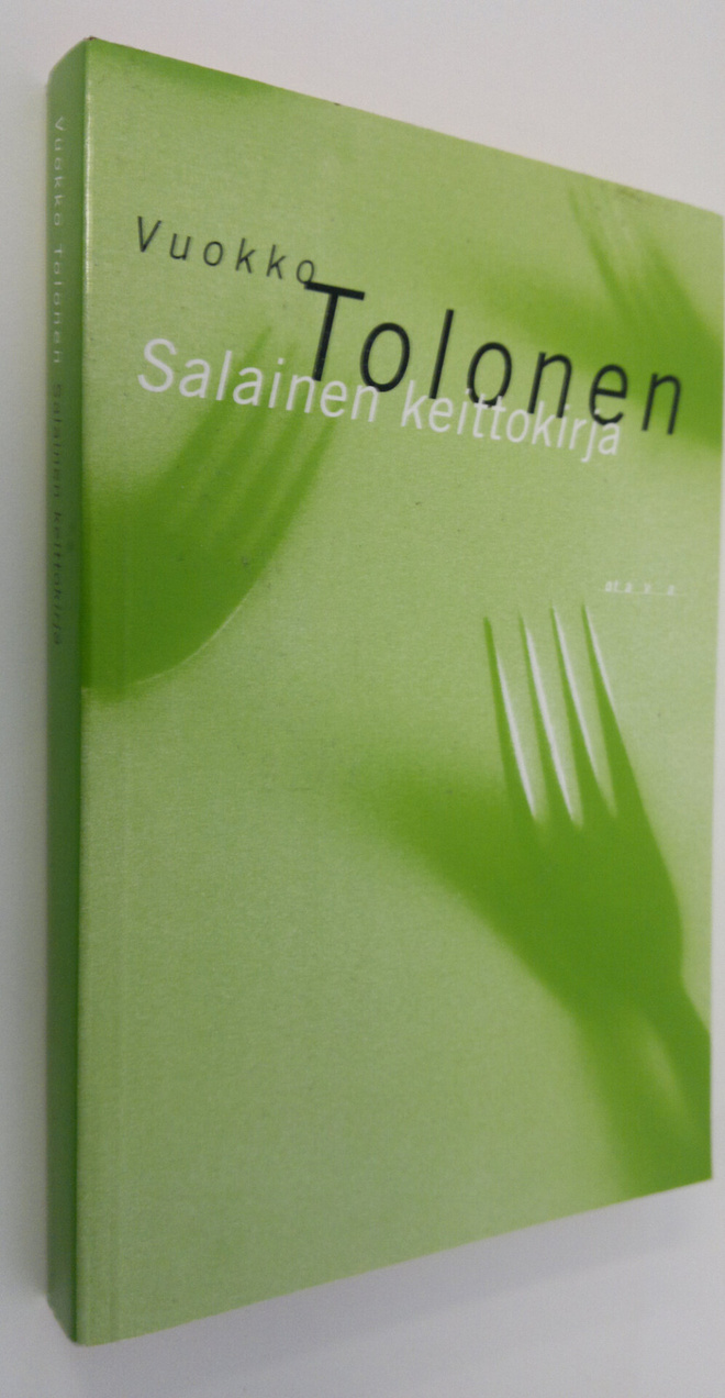 Vuokko Tolonen : Salainen keittokirja