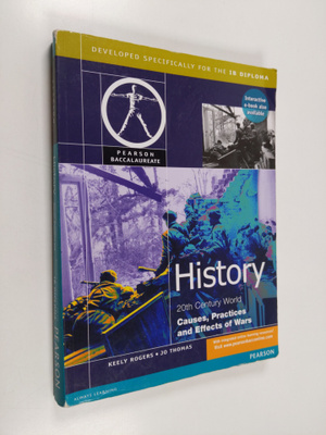 Keely Rogers : History 20th century world : Causes, Pract...