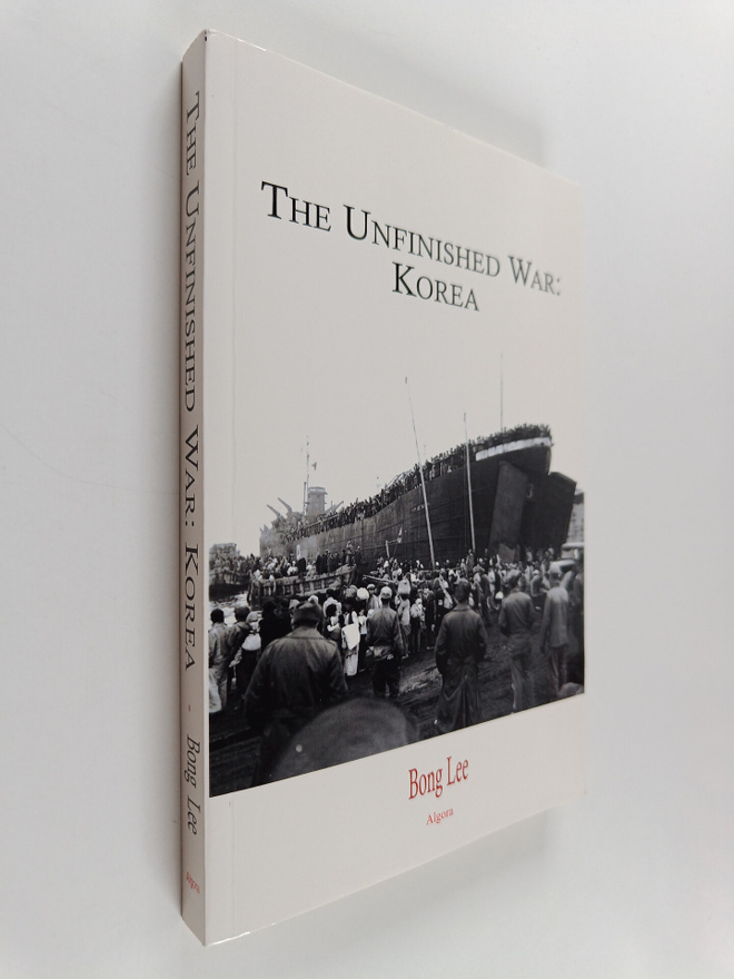 Bong Lee : The Unfinished War : Korea