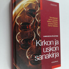 Kirkon ja uskon sanakirja : aamenesta öylättiin - pikkukuva 1
