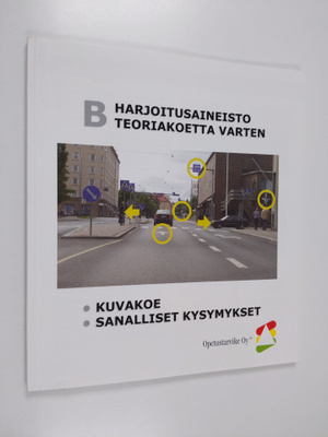 Harjoitusaineisto teoriakoetta varten : B : kuvakoe, sana...