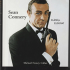 Michael Fleeney Callan: Sean Connery * Elämä ja Elokuvat - pikkukuva 1