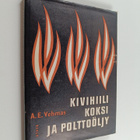 A. E. Vehmas : Kivihiili, koksi ja polttoöljy (tekijän om... - pikkukuva 1