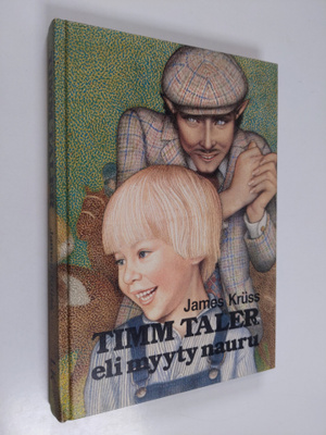 James Kruss : Timm Taler eli Myyty nauru : tarina pienest...