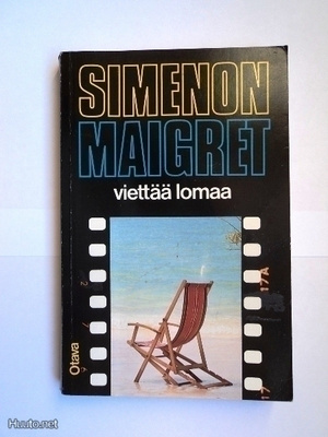 Georges Simenon: Maigret viettää lomaa
