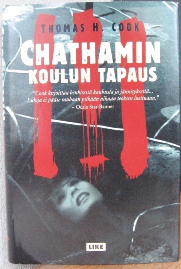 Thomas H. Cook: Chathamin koulun tapaus, Like 1997. 249 s.