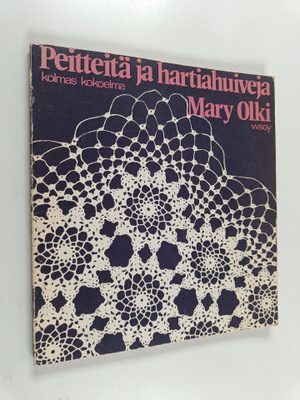 Mary Olki : Peitteitä ja hartiahuiveja : kolmas kokoelma