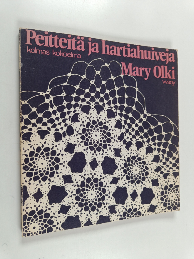 Mary Olki : Peitteitä ja hartiahuiveja : kolmas kokoelma