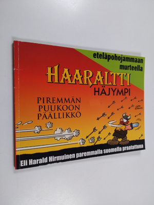 Dik Browne : Haaraltti häjympi : piremmän puukoon päällikkö