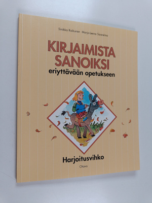 Sinikka Raikunen ym. : Kirjaimista sanoiksi : eriyttävään...