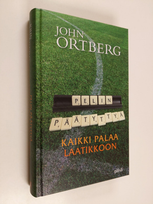 John Ortberg : Pelin päätyttyä kaikki palaa laatikkoon