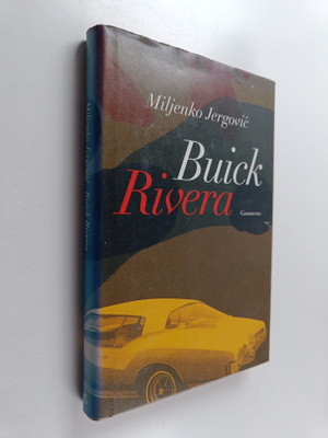 Miljenko Jergovic : Buick Rivera
