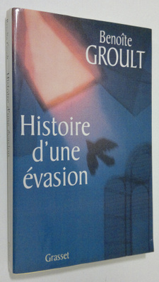 Benoite Groult : Histoire d'une evasion