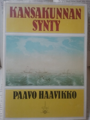 Paavo Haavikko - Kansakunnan synty (sid.)