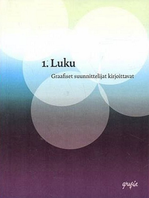 1. LUKU - GRAAFISET SUUNNITTELIJAT KIRJOITTAVAT