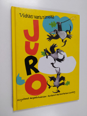 Margareta Andersson : Viekas varis nimeltä Juro