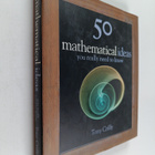 Tony Crilly : 50 mathematical ideas you really need to know - pikkukuva 1
