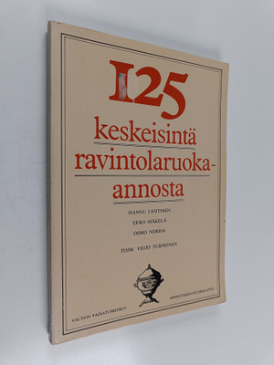 Hannu Lehtinen : 125 keskeisintä ravintolaruoka-annosta