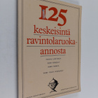 Hannu Lehtinen : 125 keskeisintä ravintolaruoka-annosta - pikkukuva 1