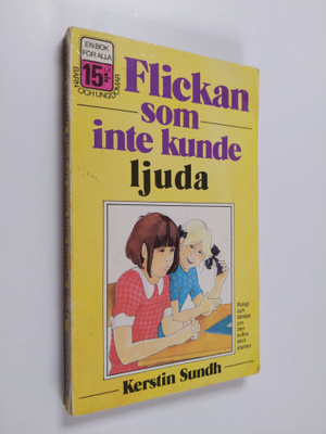 Kerstin Sundh : Flickan som inte kunde ljuda