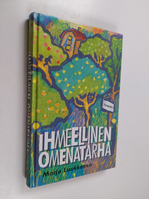 Marja Luukkonen : Ihmeellinen omenatarha