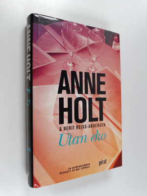 Anne Holt : Utan eko