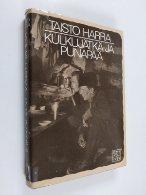 Taisto Harra : Kulkujätkä ja Punapää