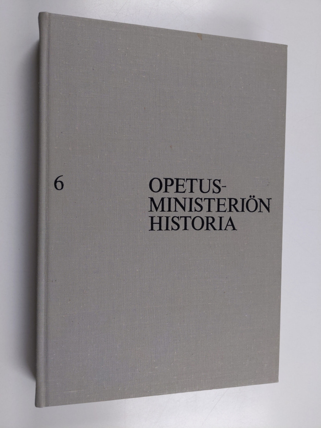 Jaakko ym. Numminen : Opetusministeriön historia 6, Suurj...