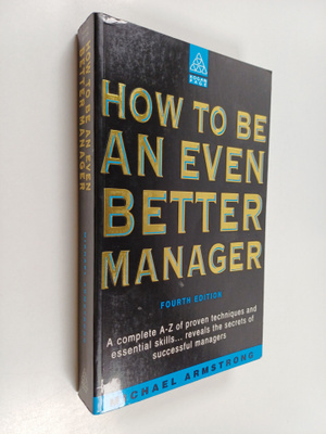 Michael Armstrong : How to be an Even Better Manager