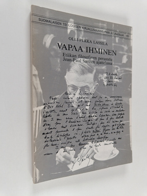 Olli-Pekka Lassila : Vapaa ihminen : etiikan filosofinen ...