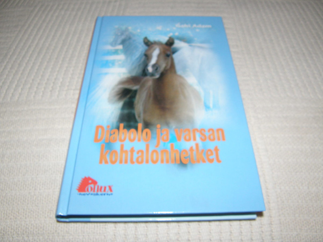 Gabi Adam Diabolo ja varsan kohtalonhetket