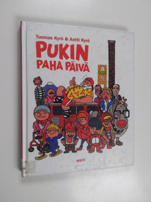 Tuomas Kyrö ym. : Pukin paha päivä