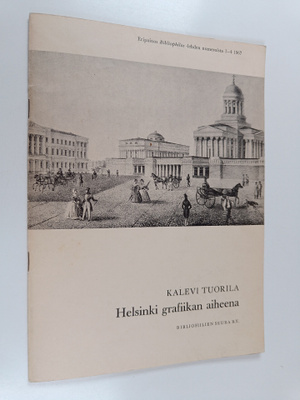 Kalevi Tuorila : Helsinki grafiikan aiheena : piirroskuva...