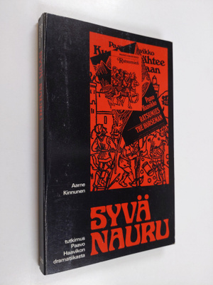 Aarne Kinnunen : Syvä nauru : tutkimus Paavo Haavikon dra...