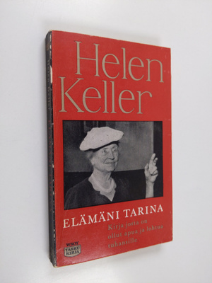Helen Keller : Elämäni tarina