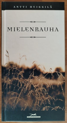 Antti Heikkilä: Mielenrauha