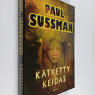 Paul Sussman : Kätketty keidas - pikkukuva 1