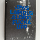 Jens Lapidus : Aldrig fucka upp - pikkukuva 1