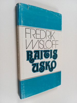 Fredrik Wislöff : Raitis usko