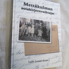 METTÄKULMAN SOTAKIRJEENVAIHTAJAT ( Kokoelma kirjeenvaihtoa.. - pikkukuva 1