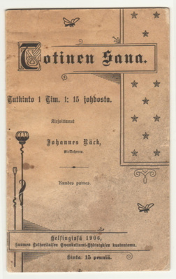 Johannes Bäck : Totinen sana 1906 (6. painos)