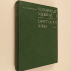 Vuosisadat vierivät  : Vuosisadat vierivät 1 :  Opettajan... - pikkukuva 1