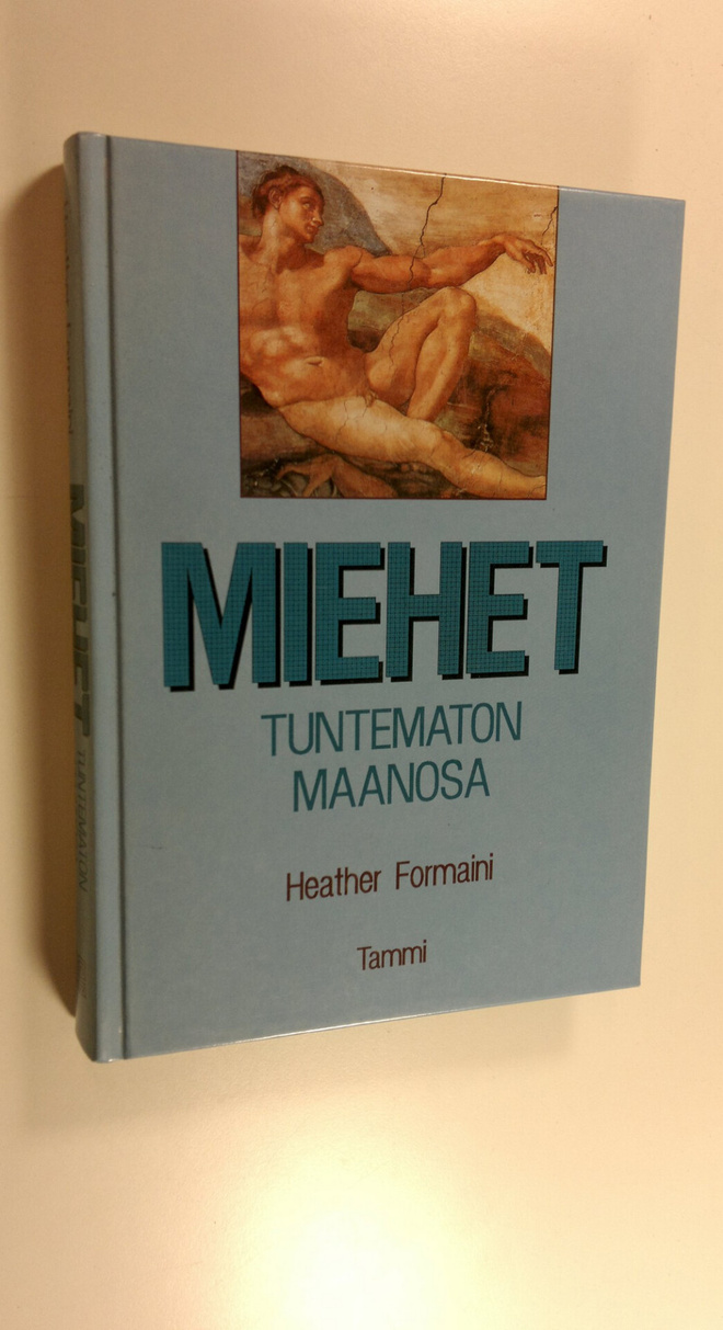 Heather Formaini : Miehet - tuntematon maanosa