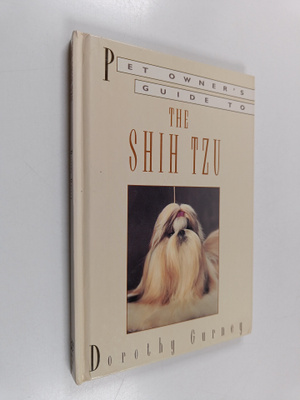 Dorothy Gurney : Pet owner's guide to the shih tzu